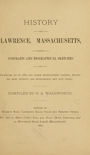 Cover of: History of Lawrence, Massachusetts by H. A. Wadsworth