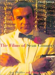 The films of Sean Connery by Lee Pfeiffer, Lisa Philip
