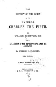 Cover of: The history of the reign of the emperor Charles the Fifth.