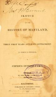 Cover of: A sketch of the history of Maryland during the three first years after its settlement: to which is prefixed, a copious introduction