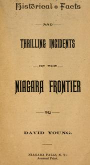 Cover of: Historical facts and thrilling incidents of the Niagara frontier ... by Young, David