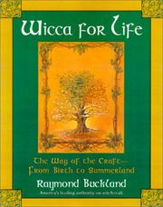 Cover of: Wicca For Life: the way of the craft-- from birth to summerland