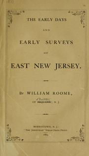Cover of: The early days and early surveys of East New Jersey