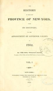 Cover of: The history of the late province of New-York, from its discovery, to the appointment of Governor Colden, in 1762.