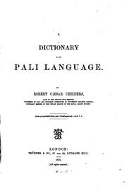 Cover of: A dictionary of the Päli language. by Robert Cæsar Childers