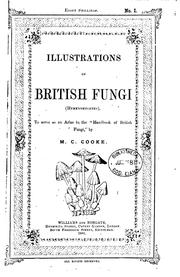 Cover of: Illustrations of British Fungi (Hymenomycetes): to serve as an atlas to th "Handbook of British Fungi".