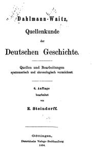 Cover of: Dahlmann-Waitz: Quellenkunde der deutschen geschichte. Quellen und bearbeitungen systematisch und chronologisch verzeichnet.
