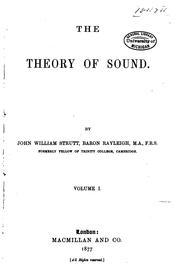 Cover of: The theory of sound. by Rayleigh, John William Strutt Baron