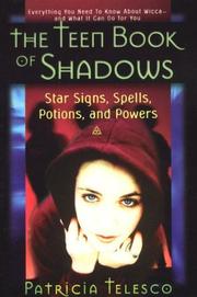 Cover of: The teen book of shadows: star signs, spells, potions, and powers