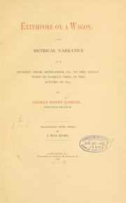 Cover of: Extempore on a wagon: a metrical narrative of a journey from Bethlehem, Pa., to the Indian town of Goshen, Ohio, in the autumn of 1803