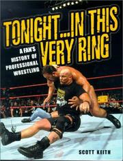 Cover of: Tonight in This Very Ring: A Fan's History of Professional Wrestling