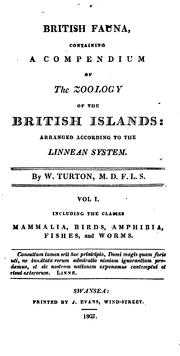 Cover of: British fauna: containing a compendium of the zoology of the British Islands: arranged according to the Linnean system.