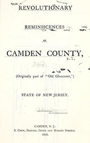 Cover of: Revolutionary reminiscences of Camden County: (originally part of "Old Gloucester") state of New Jersey.