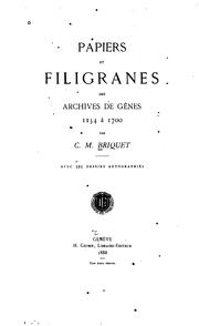 Cover of: Papiers et filigranes des archives de Genes 1154 à 1700