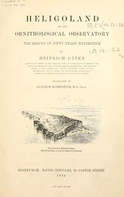 Cover of: Heligoland as an ornithological observatory by Heinrich Gätke