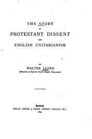 Cover of: The story of Protestant dissent and English Unitarianism