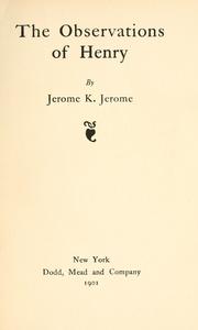 The observations of Henry by Jerome Klapka Jerome