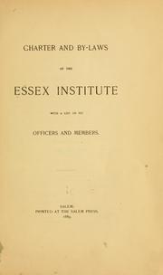 Cover of: Charter and by-laws of the Essex Institute: with a list of its officers and members.