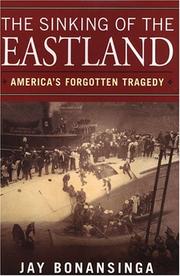 The sinking of the Eastland by Jay R. Bonansinga