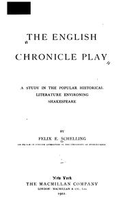 Cover of: The English chronicle play: a study in the popular historical literature environing Shakespeare