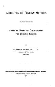 Cover of: Addresses on foreign missions delivered before the American board  of commissioners for foreign missions