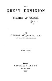 Cover of: The great Dominion: studies of Canada