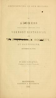 Cover of: Deficiencies in our history: an address delivered before the Vermont Historical and Antiquarian Society, at Montpelier, October 16, 1846