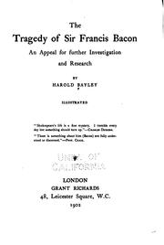 Cover of: The tragedy of Sir Francis Bacon: an appeal for further investigation and research