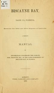 Biscayne bay, Dade co., Florida, between the 25th and 26th degrees of latitude by Henry E. Perrine