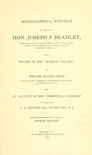 Cover of: Miscellaneous writings of the late Hon. Joseph P. Bradley by Joseph P. Bradley