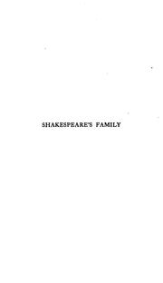 Cover of: Shakespeare's family: being a record of the ancestors and descendants of William Shakespeare, with some account of the Ardens
