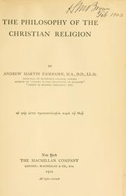 Cover of: The philosophy of the Christian religion by A. M. Fairbairn
