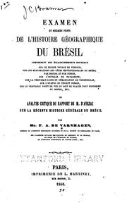 Cover of: Examen de quelques points de l'histoire géographique du Brésil ... , ou, Analyse critique du rapport de M. d'Avezac sur la récente histoire générale du Brésil