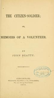 Cover of: The citizen-soldier: or, Memoirs of a volunteer