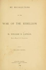 Cover of: My recollections of the war of the rebellion by William Berry Lapham