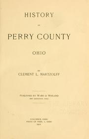 History of Perry County, Ohio by Clement L. Martzolff