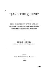 Cover of: "Jane the quene,": being some account of the life and literary remains of Lady Jane Dudley commonly called Lady Jane Grey