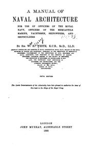 Cover of: A manual of naval architecture for use of officers of the Royal Navy, officers of the Mercantile Marine, yachtsmen, shipowners, and shipbuilders