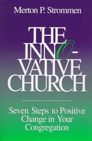 Cover of: The innovative church: seven steps to positive change in your congregation