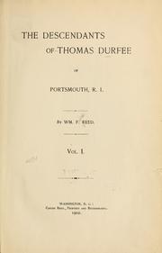 Cover of: The descendants of Thomas Durfee of Portsmouth, R.I. by William Field Reed