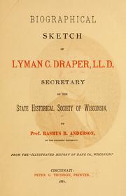 Cover of: Biographical sketch of Lyman C. Draper: LL. D. secretary of the State historical society of Wisconsin