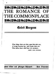 The romance of the commonplace by Gelett Burgess