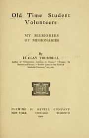 Cover of: Old time student volunteers by H. Clay Trumbull