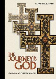 Cover of: The Journey into God: Healing and Christian Faith