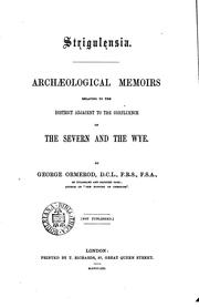 Cover of: Strigulensia.: Archæological memoirs relating to the district adjacent to the confluence of the Severn and the Wye.