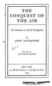 Cover of: The conquest of the air: the romance of aerial navigation