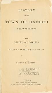 Cover of: History of the town of Oxford, Massachusetts by George F. Daniels