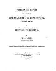 Cover of: Preliminary report on a journey of archaeological and topographical exploration in Chinese Turkestan
