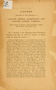 Cover of: Papers relating to the companies of Captain Thomas Farrington and Captain Samuel Tarbell: both raised in Groton, Massachusetts, during the French and Indian War.