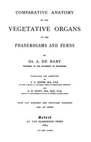 Cover of: Comparative anatomy of the vegetative organs of the phanerogams and ferns